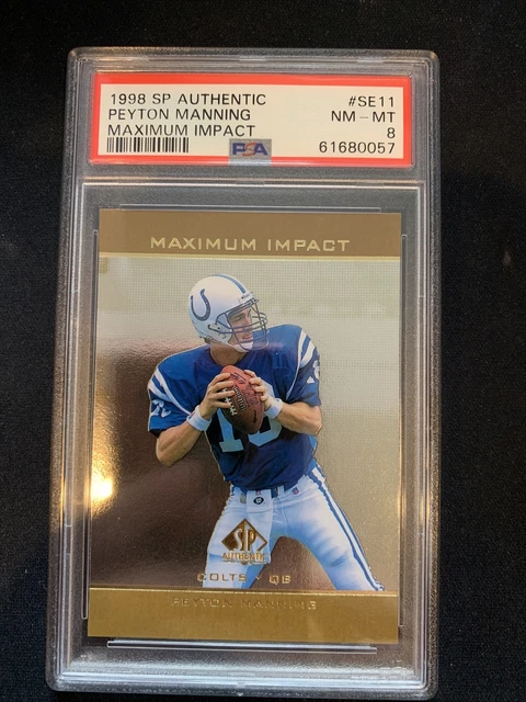 1998 Sp Authentic Maximum Impact Peyton Manning Psa 8 1998 Sp Authentic Maximum Impact Peyton Manning Psa 8