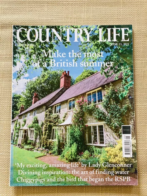 COUNTRY LIFE MAGAZINE 23 JUNE  2021 Issue 25 Make The Most Of The British Summer