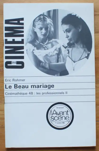 L'Avant-Scène Cinéma - N°293 de octobre 1982 - Le beau mariage de Eric Rohmer