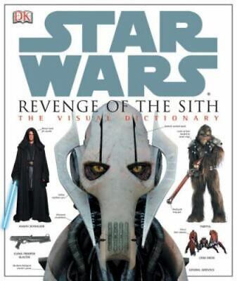 Star Wars Revenge of the Sith: The Visual Dictionary - Free Shipping!
