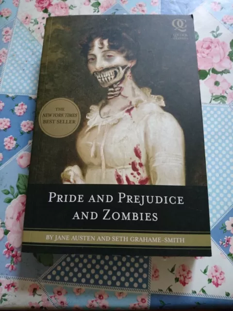 Pride and Prejudice and Zombies: The Classic Romance now with ultra violence