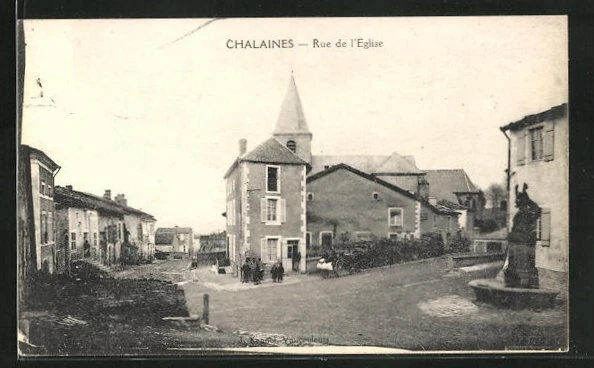 CPA Chalaines, Rue de l´Eglise