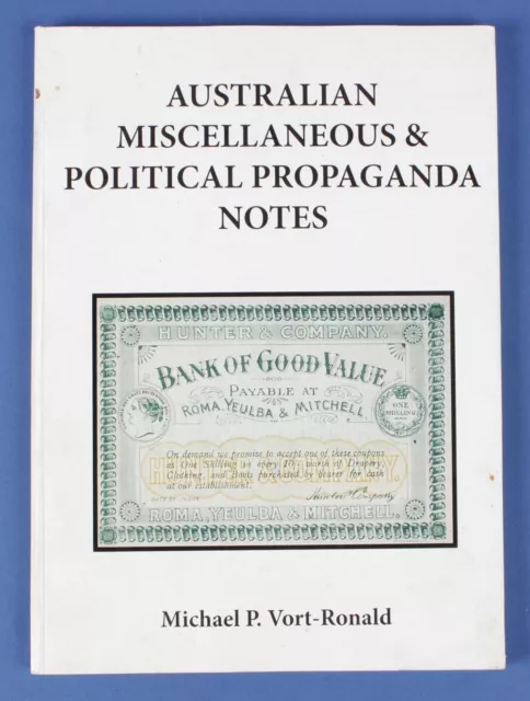 Australian Miscellaneous & Political Propaganda Notes Catalogue 2013 Vort-Ronald