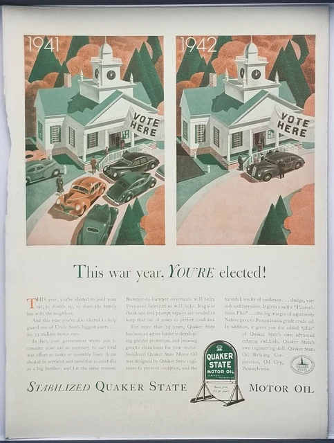 1942 Quaker State Motor This War Year You're Elected Vintage WWII Era Print Ad