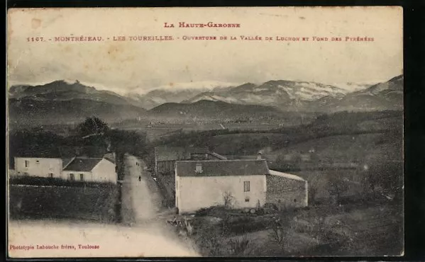 CPA Montréjeau, Les Toureilles, Ouverture de la Vallée de Luchon et fond des Py