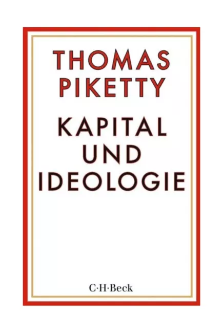 KAPITAL UND IDEOLOGIE | THOMAS PIKETTY | Kapitalismus - Soziale Ungleichheit