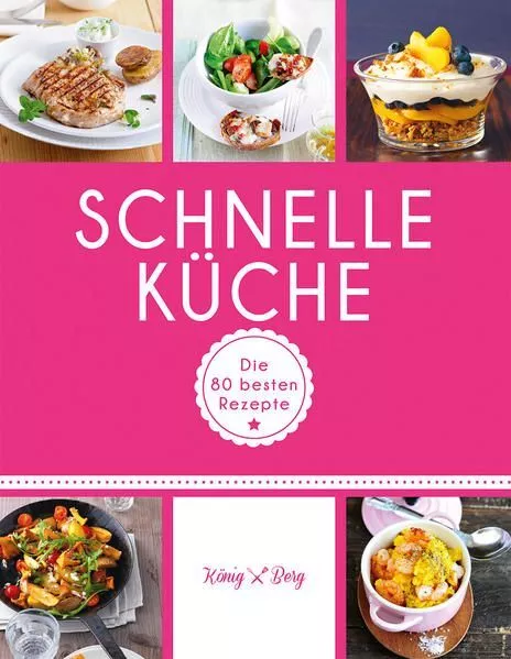 Schnelle Küche: Die 80 besten Rezepte für Fast Food mal ganz anders (GU König un