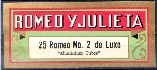 OLD CIGAR LABEL, LATERAL "ROMEO Y JULIETA" "25 ROMEO No. 2 de LUXE ...