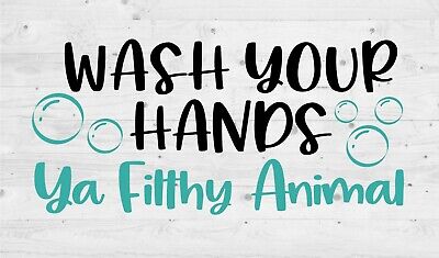 Wash Your Hands You Filthy Animal Toilet Bathroom Print Poster Wall Picture A4 +