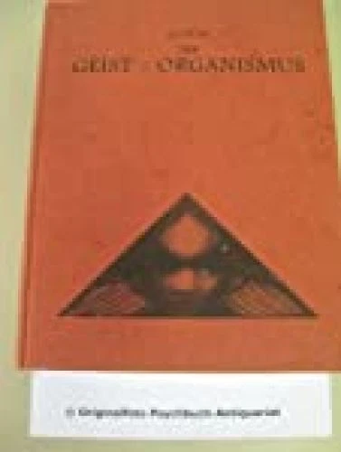 Der Geist-Organismus. Vieth, G.: