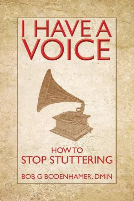 I Ont Une Voix : How To Stop Stuttering Par Bodenhamer,Bob G Neuf Livre ,Sans &