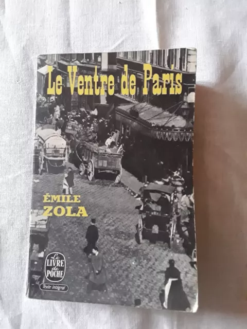 Emile Zola/le ventre de paris/le livre de poche 1965