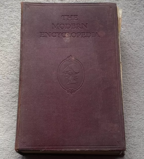 The Modern ENCYCLOPEDIA Edited by SIR J A HAMMERTON Amalgamated Press circa 1933