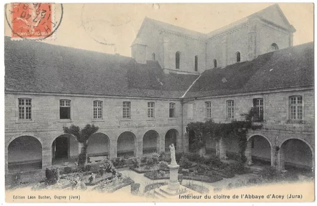 ACEY 39 Intérieur cloître de l'Abbaye CPA écrite à Mme Bergon à Cette(Sète) 1910