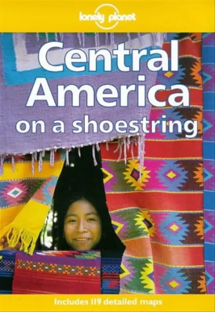 Central America on a shoestring (Lonely Planet Central America on a Shoestring)