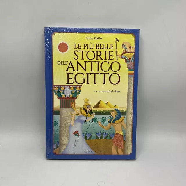 Libro "Le più belle storie dell'antico Egitto" di Luisa Mattia