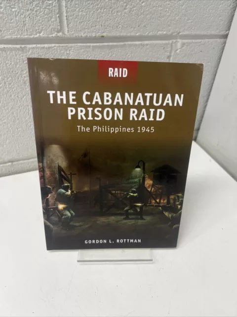 Vintage Book Osprey The Cabanatuan  Prison Raid Philippines 1945 Ww2 K