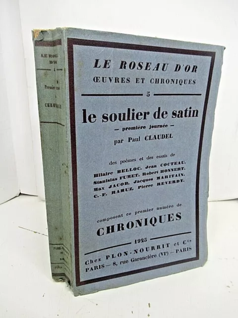 PAUL CLAUDEL Le SOULIER DE SATIN 1925 COCTEAU JACOB REVERDY Coll. "ROSEAU D'OR"