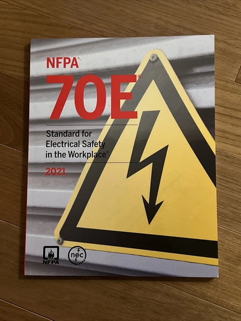 NFPA 70E STANDARD For Electrical Safety In The Workplace 2021 Edition 