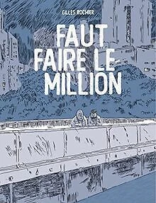 Faut faire le million von Rochier, Gilles | Buch | Zustand sehr gut