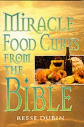 Reese Dubin Miracle Food Cures from the Bible (Paperback) (US IMPORT)