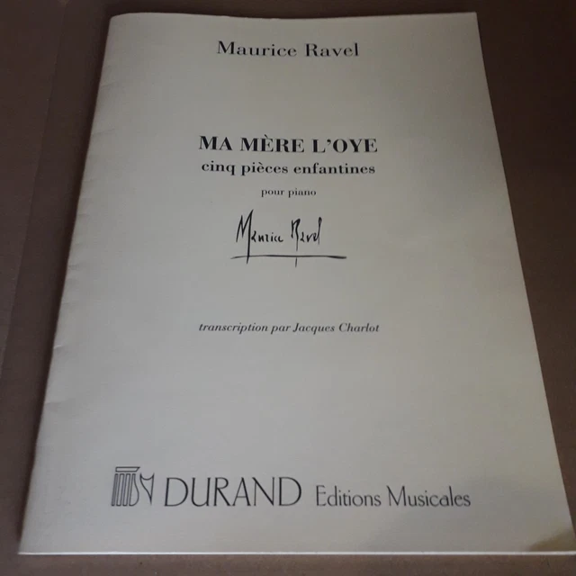 Maurice Ravel Ma Mère L'Oye partition piano éditions Durand & Cie.Cinq pièces.