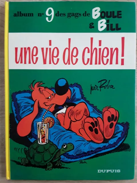 Bd-Boule Et Bill-N°9-Une Vie De Chien -1984-Roba-Dupuis-