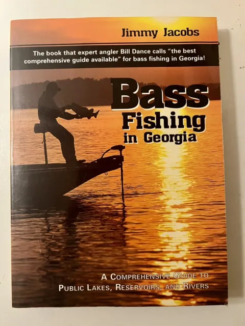 Bass Fishing in Georgia : A Comprehensive Guide to Public Lakes, Reservoirs, and
