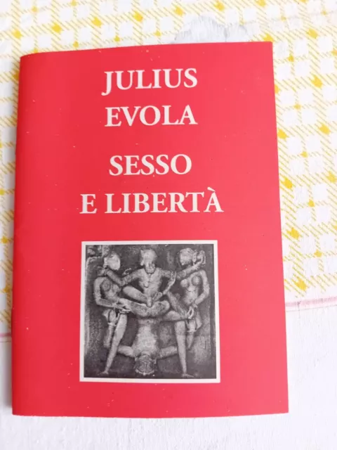 Julius Evola Sesso E Liberta' Stampa Alternativa 1998