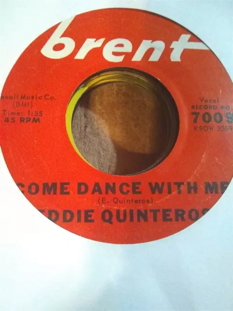 Eddie Quinteros, Come Dance With Me ~ 1960 Brent 45