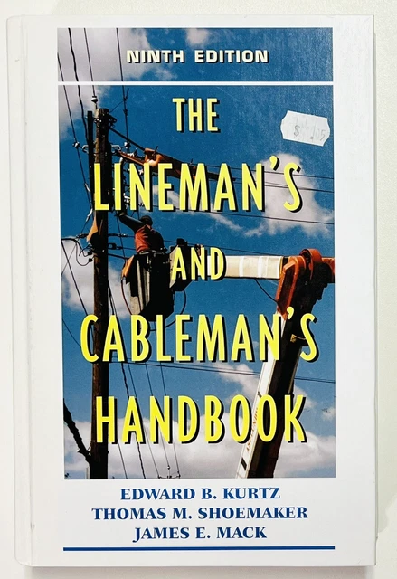 The Lineman's and Cableman's Handbook, Ninth Edition by James E. Mack...