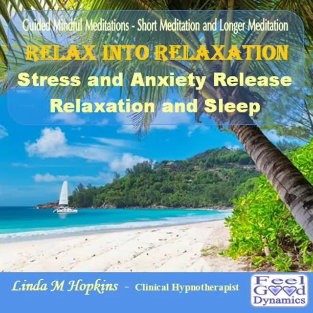 Guided Meditation CD Relax CD Stress Relief CD Relax Into Relaxation CD Sleep