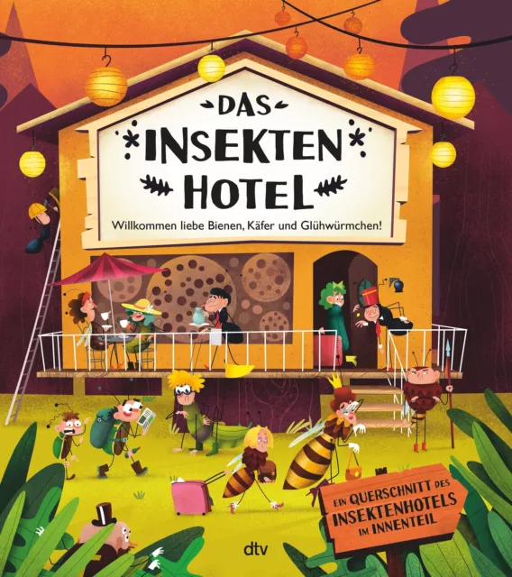 Das Insektenhotel - Willkommen, liebe Bienen, Käfer und Glühwürmchen | Buch