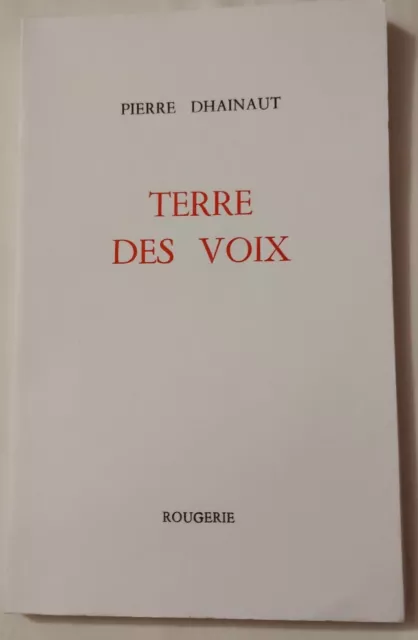 Pierre DHAINAUT - Terre des voix - 1985