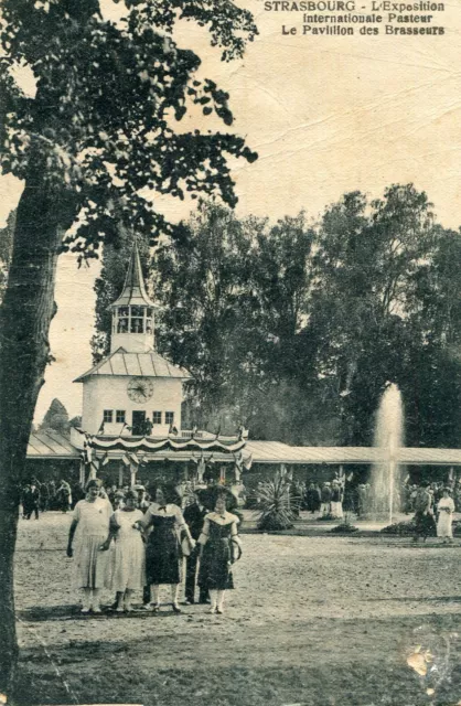 Carte STRASBOURG L'Esposition Internationale Pasteur Le Pavillon des Brasseurs