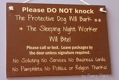 Dogs Bark Night Shift Worker 3 Bites Warning Beware No Soliciting Sign Signs