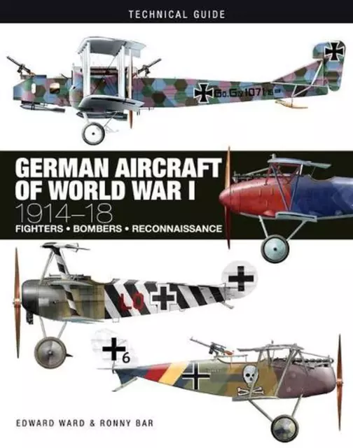 German Aircraft of World War I: 1914-1918 by Edward Ward (English) Hardcover Boo