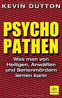 Psychopathen: Was man von Heiligen, Anwälten und Serienm... | Buch | Zustand gut