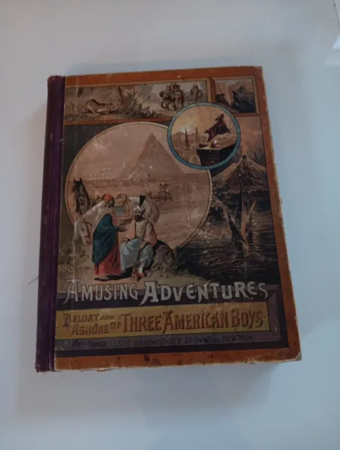 Amusing Adventures Afloat and Ashore, of Three American Boys 1886 300 engravings