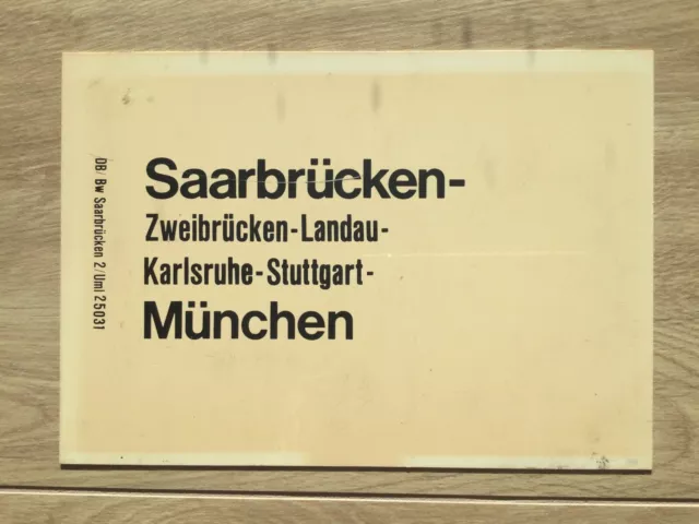 Zuglaufschild, D 895, Saarbrücken, Zweibrücken, Landau, München, Südpfalzbahn