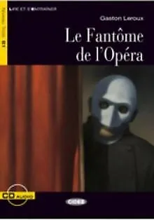 Le fantôme de l'Opéra : Niveau Trois B1 (1CD audio)... | Buch | Zustand sehr gut