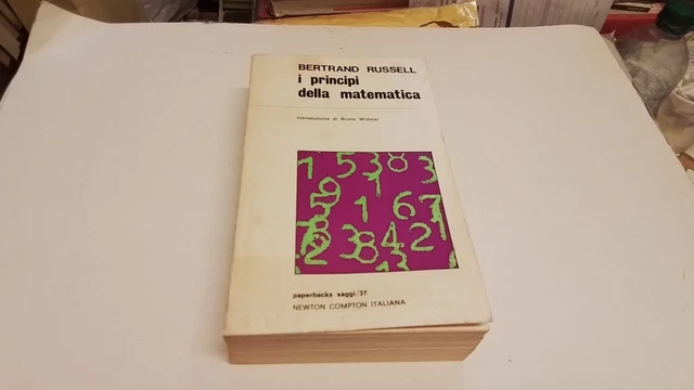 I PRINCIPI DELLA MATEMATICA, B.RUSSELL, NEWTON COMPTON 1971, 23ag25 I PRINCIPI DELLA MATEMATICA, B.RUSSELL, NEWTON COMPTON 1971, 23ag25