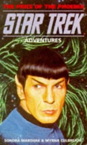 Price of the Phoenix (Star Trek: Adventures S.) by Culbreath, Myrna Paperback