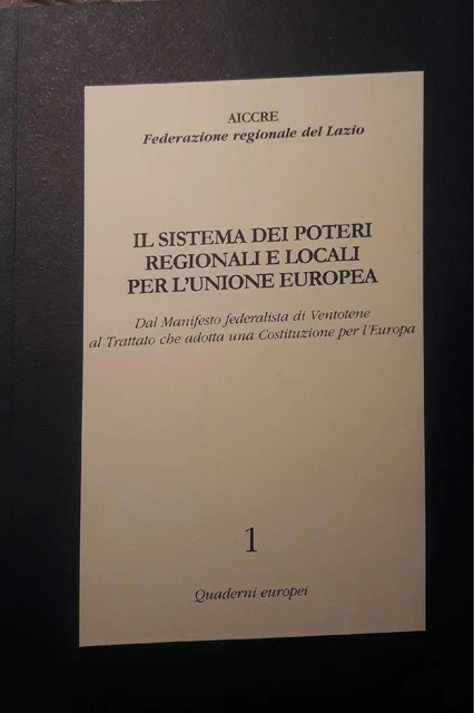 Il sistema dei poteri regionali e locali per l'unione europea: dal manifesto di