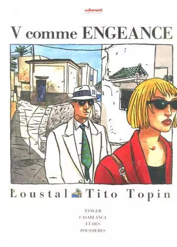 Loustal. Tito Topin: V Comme Engeance. Editions Autrement. 1988.