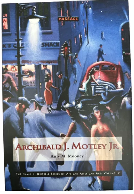 The David C. Driskell Series of African American Art: Archibald J. Motley IV