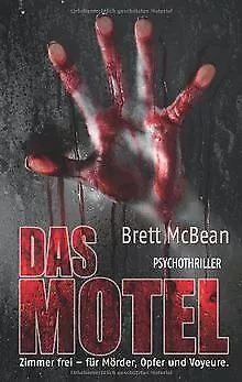 Das Motel: Psychothriller von Brett McBean | Buch | Zustand gut