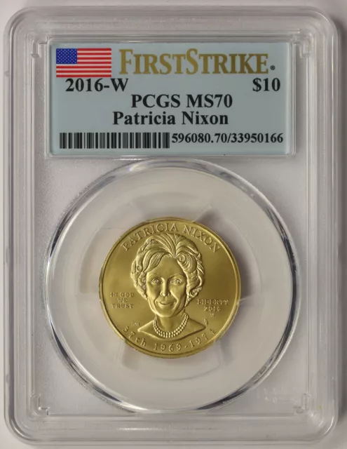 2016-W First Spouse Patricia Nixon Gold $10 MS 70 PCGS First Strike Low Mintage