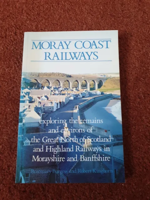 Moray Coast Railways by Rosemary Burgess, Robert Kinghorn (Paperback, 2002)