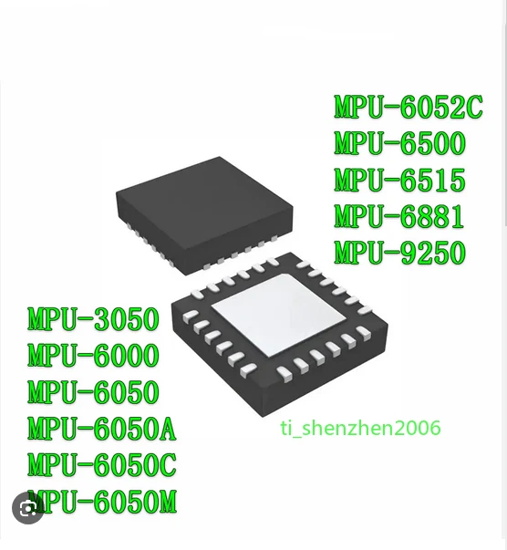 5pcs MPU6050 6050A  MPU-6000 6052C MPU-6500 MPU-6515 MPU-6881 MPU-9250 QFN24